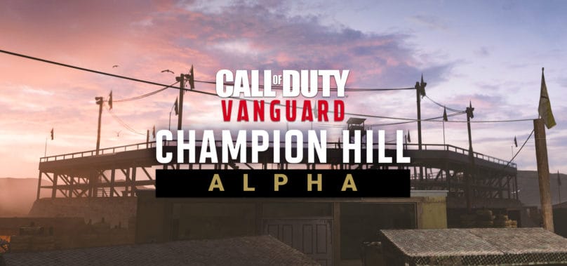The Call of Duty: Vanguard Champion Hill Alpha is Here