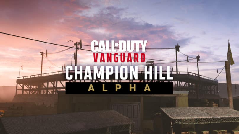 The Call of Duty: Vanguard Champion Hill Alpha is Here